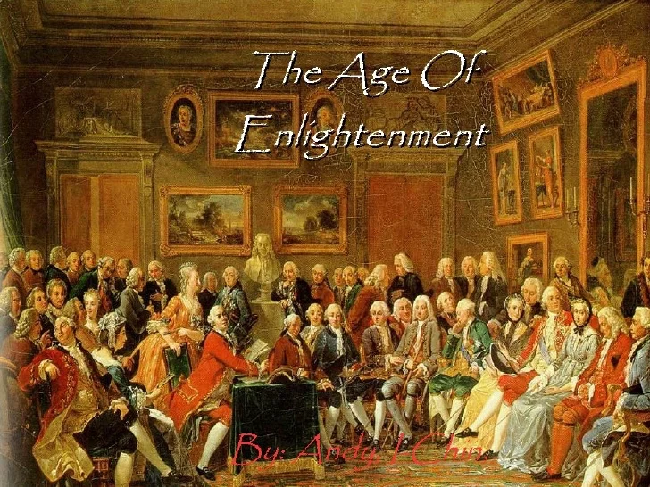 Age of Enlightenment: Causes, Principles, Thinkers, Features and Characteristics