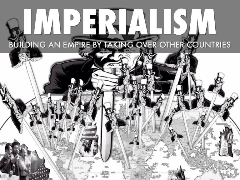 Imperialism: What It Is, Causes, Consequences, Features And Characteristics